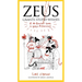 Zeus Grants Stupid Wishes: A No-Bullshit Guide to World Mythology