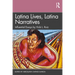 Latina Lives, Latina Narratives: Influential Essays by Vicki L. Ruiz
