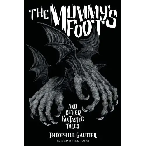 The Mummy's Foot and Other Fantastic Tales