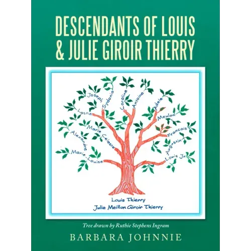 Descendants of Louis & Julie Giroir Thierry