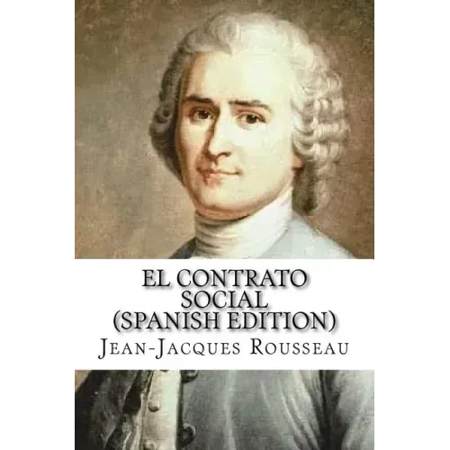 El Contrato Social (Spanish Edition)