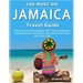 JAMAICA Travel Guide: Historical and Cultural Sights, TOP 7 Jamaica Beaches, Extreme Activity, Eat & Drink, Must Know Information (100 Travel Tips)