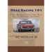 Drag Racing 101: From Building Your First Race Car to Securing Sponsors