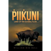 Piikuni: Land of the Natural Flow