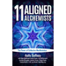 11 Aligned Alchemists: The Power of Collective Manifestation