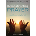 Reconstructing Prayer: Beyond Deconstructing Your Faith