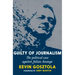 Guilty of Journalism: The Political Case Against Julian Assange