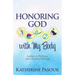 Honoring God with My Body: Journey to Wellness and a Healthy Lifestyle
