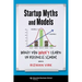 Startup Myths and Models: What You Won't Learn in Business School