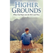 Higher Grounds: When God Steps into the Here and Now