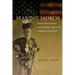 Making Moros: Imperial Historicism and American Military Rule in the Philippines' Muslim South
