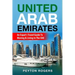 United Arab Emirates: An Expat's Travel Guide To Moving & Living In The UAE