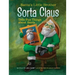 Santa's Little Brother Sorta Claus Tells Fun Things about Santa