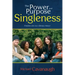 Power and Purpose of Singleness: Finding Joy as a Single Adult