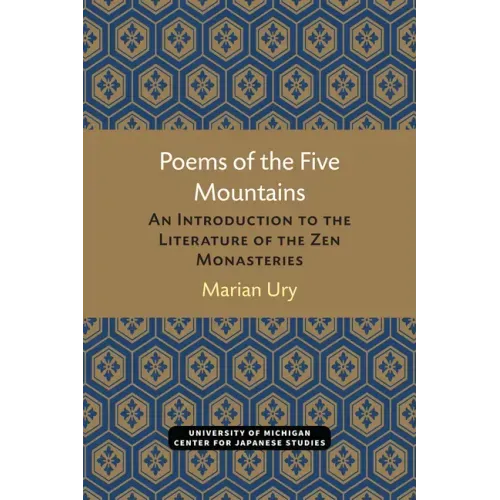 Poems of the Five Mountains: An Introduction to the Literature of the Zen Monasteries