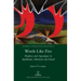Words Like Fire: Prophecy and Apocalypse in Apollinaire, Marinetti and Pound