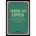 American Express: The People Who Built the Great Financial Empire