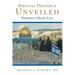 Biblical Prophecy Unveiled: Prophecy Made Easy