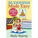 Buddhism Made Easy: Buddhism for Beginners and Busy People