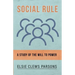 Social Rule - A Study of the Will to Power
