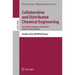 Collaborative and Distributed Chemical Engineering. from Understanding to Substantial Design Process Support: Results of the Improve Project