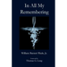 In All My Remembering
