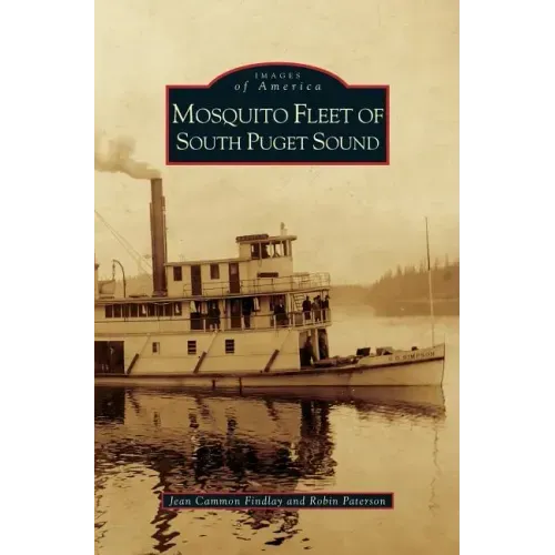 Mosquito Fleet of South Puget Sound