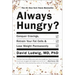 Always Hungry?: Conquer Cravings, Retrain Your Fat Cells, and Lose Weight Permanently
