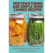 Mouthwatering And Simple Home Canned Recipes: Guide And Recipes For Canning And Preserving Food: A Beginner'S Guide To Canning And Preserving