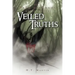 Veiled Truths: The Path of Chaos: Book Three