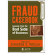 Fraud Casebook: Lessons from the Bad Side of Business