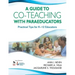 Guide to Co-Teaching with Paraeducators: Practical Tips for K-12 Educators