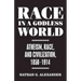 Race in a Godless World: Atheism, Race, and Civilization, 1850-1914