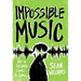Impossible Music