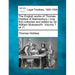 The English Works of Thomas Hobbes of Malmesbury / Now First Collected and Edited by Sir William Molesworth. Volume 7 of 11