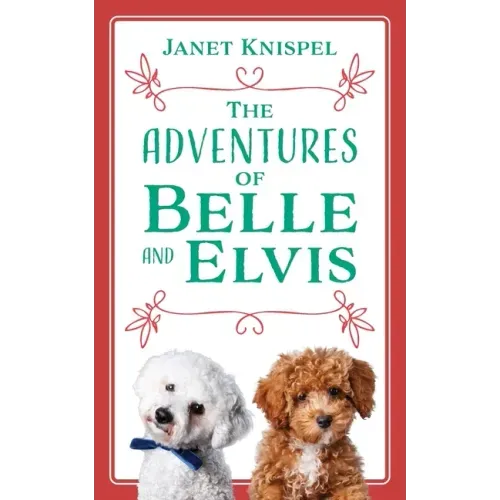 The Adventures of Belle and Elvis