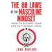 The 88 Laws Of The Masculine Mindset: How To Elevate Your Life To The Next Level