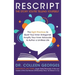RESCRIPT the Story You're Telling Yourself: The Eight Practices to Quiet Your Inner Antagonist, Amplify Your Inner Advocate, & Author a Limitless Life