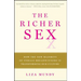 The Richer Sex: How the New Majority of Female Breadwinners Is Transforming Sex, Love, and Family