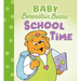 School Time (Baby Berenstain Bears)