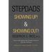 Stepdads Showing Up! & Showing Out!: Tips for Navigating the Complex World of Blended Families
