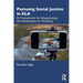 Pursuing Social Justice in Ela: A Framework for Negotiating the Challenges of Teaching