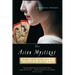 The Asian Mystique: Dragon Ladies, Geisha Girls, & Our Fantasies of the Exotic Orient