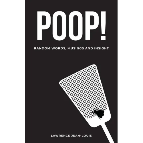Poop! Random Words, Musings and Insight