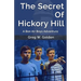 The Secret Of Hickory Hill: A Bon Air Boys Adventure