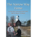 The Narrow Way Home
