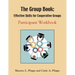 The Group Book: Effective Skills for Cooperative Groups