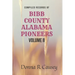 Compiled records of BIBB COUNTY, ALABAMA PIONEERS VOLUME II: Biographies Genealogy Reports Notes and Records