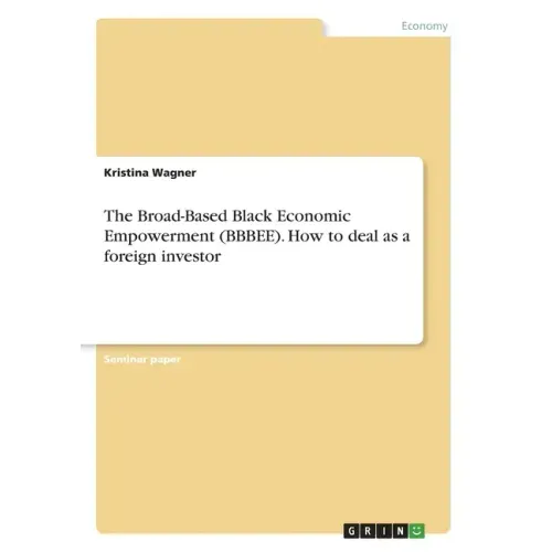 The Broad-Based Black Economic Empowerment (BBBEE). How to deal as a foreign investor