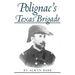Polignac's Texas Brigade